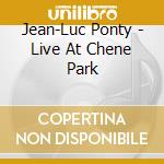 Jean-Luc Ponty - Live At Chene Park cd