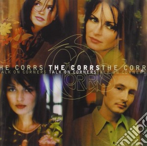 Corrs (The) - Talk On Corners cd musicale di CORRS
