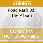 Road Rash 3d: The Album cd