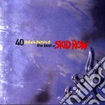 Skid Row - 40 Seasons: The Best Of Skid Row