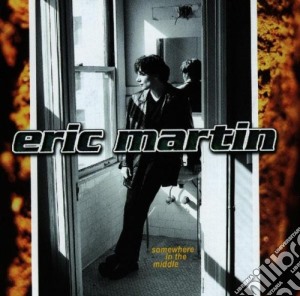 Eric Martin - Somewhere In The Middle cd musicale di MARTIN ERIC