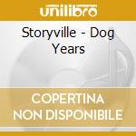 Storyville - Dog Years cd