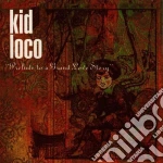 Kid Loco - Prelude To A Grand Love Story cd