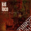 Kid Loco - Prelude To A Grand Love Story cd