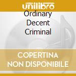 Ordinary Decent Criminal cd