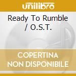 Ready To Rumble / O.S.T. cd