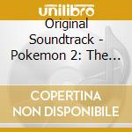 Original Soundtrack - Pokemon 2: The Power Of One cd