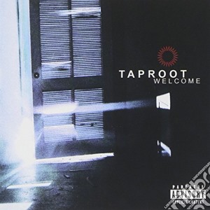 Taproot - Welcome cd musicale di TAPROOT