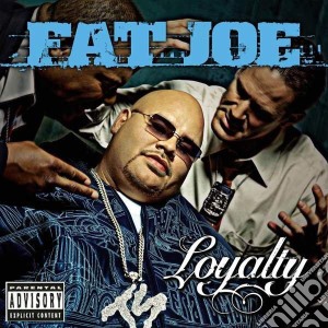 Fat Joe - Loyalty cd musicale di FAT JOE