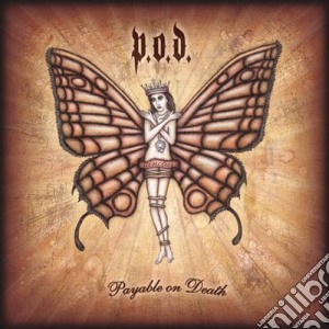 P.O.D. - Payable On Death (2 Cd) cd musicale di P.O.D. ( Payable On Death )