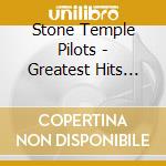 Stone Temple Pilots - Greatest Hits Thank You (Cd+Dvd) cd musicale di STONE TEMPLE PILOTS