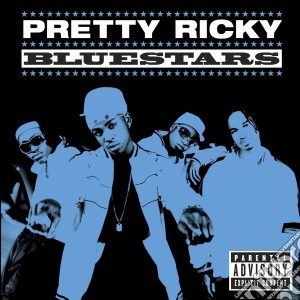 Pretty Ricky - Bluestars cd musicale di Ricky Pretty