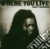 Tracy Chapman - Where You Live cd musicale di Tracy Chapman