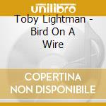 Toby Lightman - Bird On A Wire cd