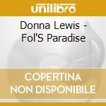 Donna Lewis - Fol'S Paradise cd musicale di Donna Lewis