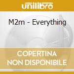 M2m - Everything cd