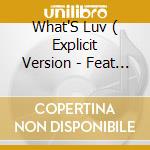 What'S Luv ( Explicit Version - Feat Ashanti ) / Hustlin' ( Non-Album Bonus Track - Feat Armageddon ) cd