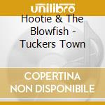 Hootie & The Blowfish - Tuckers Town cd