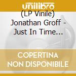 (LP Vinile) Jonathan Groff - Just In Time - O.B.C.R. vinile
