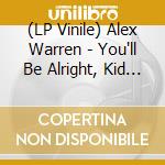 (LP Vinile) Alex Warren - You'll Be Alright, Kid (Grey Vinyl) (2 Lp) vinile