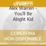 Alex Warren - You'll Be Alright Kid cd