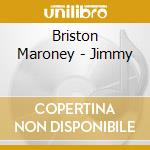 Briston Maroney - Jimmy cd