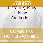 (LP Vinile) Mary J. Blige - Gratitude (Silver/White Swirl Vinyl) vinile