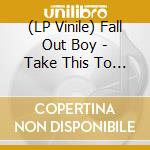 (LP Vinile) Fall Out Boy - Take This To Your Grave (Black Ice Vinyl) vinile