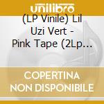 (LP Vinile) Lil Uzi Vert - Pink Tape (2Lp Marble Pink Vinyl) lp vinile