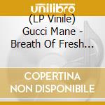 (LP Vinile) Gucci Mane - Breath Of Fresh Air lp vinile