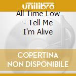 All Time Low - Tell Me I'm Alive cd