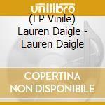 (LP Vinile) Lauren Daigle - Lauren Daigle vinile