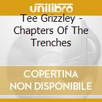 Tee Grizzley - Chapters Of The Trenches cd