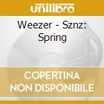 Weezer - Sznz: Spring cd