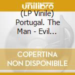 (LP Vinile) Portugal. The Man - Evil Friends (Clear Vinyl) lp vinile