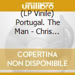 (LP Vinile) Portugal. The Man - Chris Black Changed My Life (Picture Disc Vinyl) vinile