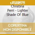 Christina Perri - Lighter Shade Of Blue cd