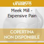 Meek Mill - Expensive Pain cd