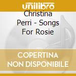 Christina Perri - Songs For Rosie cd musicale