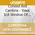 Coheed And Cambria - Vaxis Ii:A Window Of The Waking Mind cd