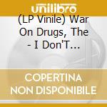 (LP Vinile) War On Drugs, The - I Don'T Live Here Anymore [2Lp] (Blue Translucent Vinyl, Indie-Retail Exclusive) vinile