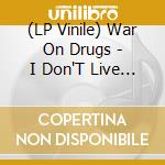 (LP Vinile) War On Drugs - I Don'T Live Here Anymore (2 Lp) vinile