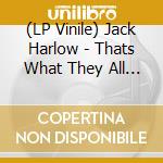 (LP Vinile) Jack Harlow - Thats What They All Say vinile