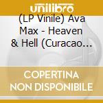 (LP Vinile) Ava Max - Heaven & Hell (Curacao Transparent Vinyl) vinile