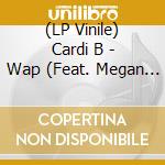 (LP Vinile) Cardi B - Wap (Feat. Megan Thee Stallion (7') vinile