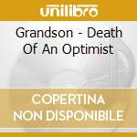 Grandson - Death Of An Optimist cd