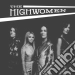 Highwomen (The) - The Highwomen