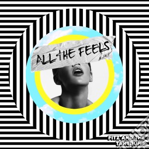Fitz And The Tantrums - All The Feels cd musicale