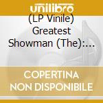 (LP Vinile) Greatest Showman (The): Reimagined / Various vinile