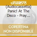 (Audiocassetta) Panic! At The Disco - Pray For The Wicked [Cassette Tape] cd